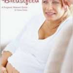 Top Breastfeeding Books For First Time Moms